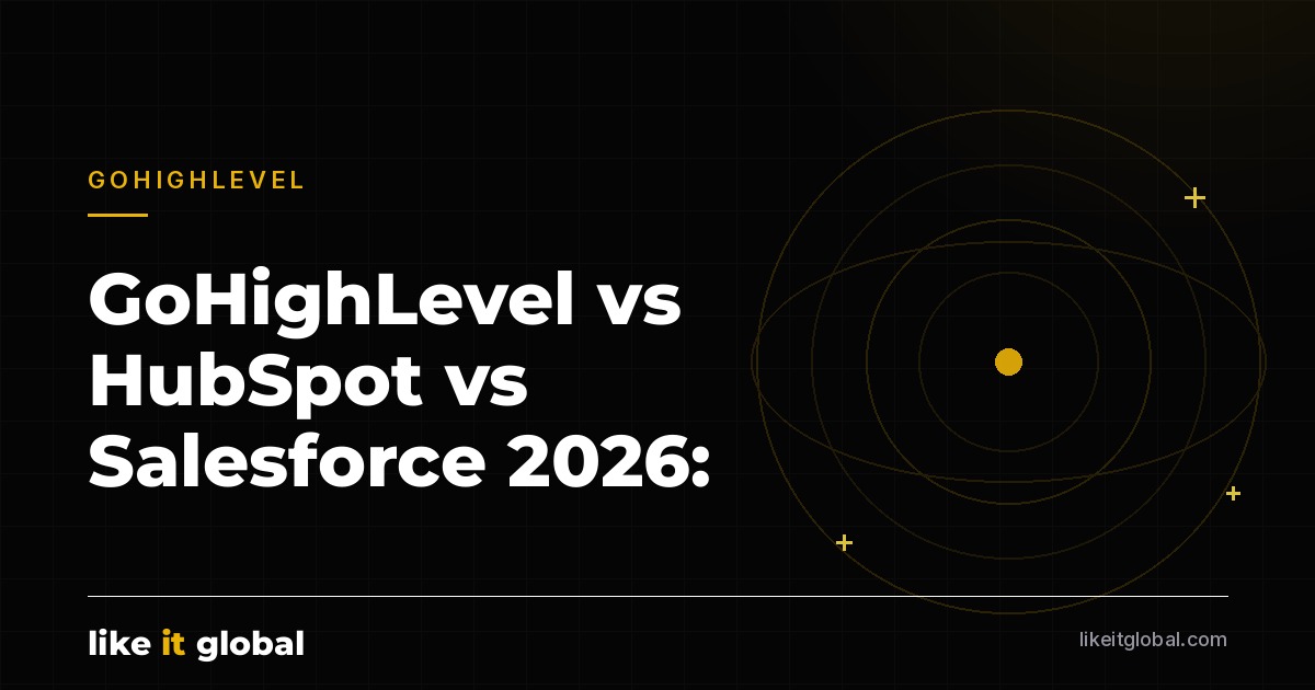 GoHighLevel vs HubSpot vs Salesforce 2026: Which CRM Is Best for Your ...